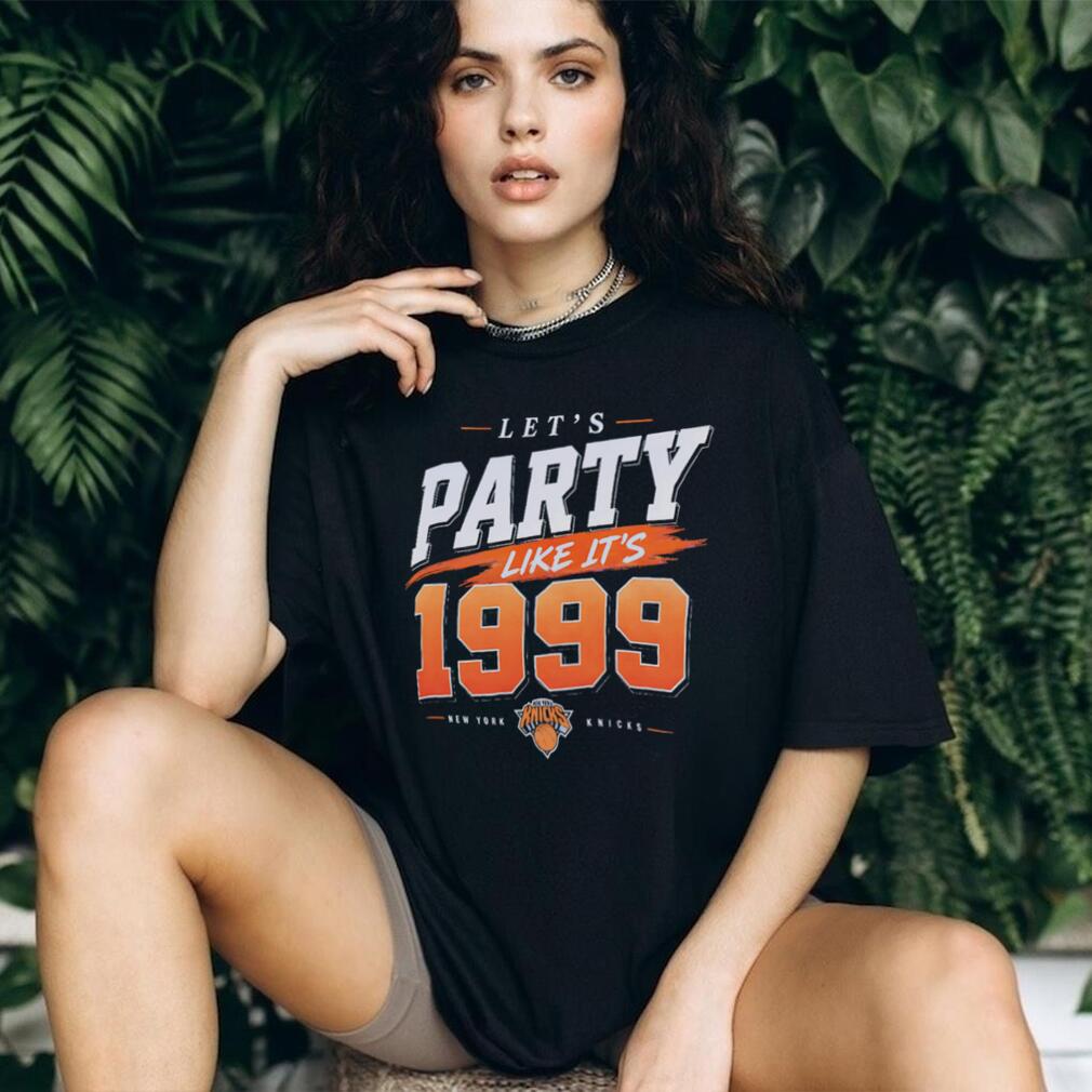 New York Knicks Let’s Party Like It’s 1999 Basketball T Shirt New York Knicks Let’s Party Like It’s 1999 Basketball T Shirt
