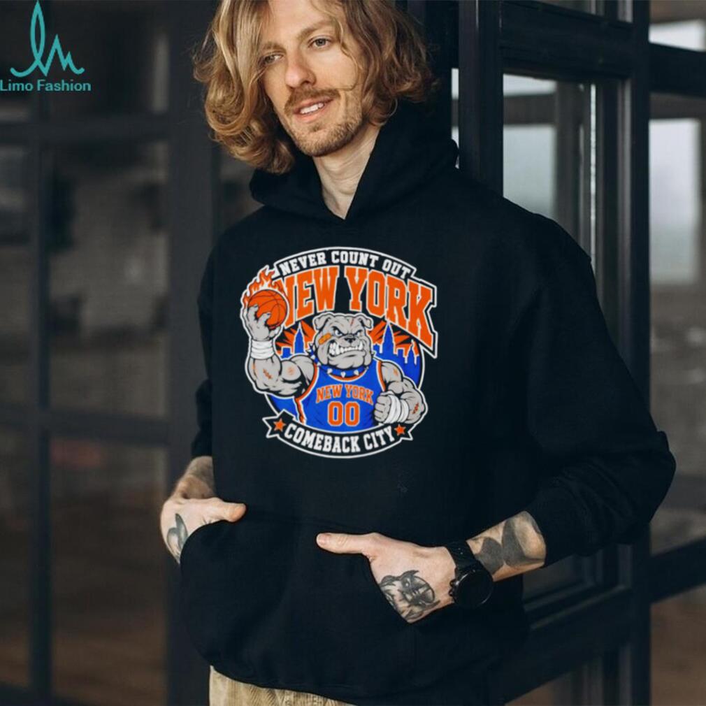 New York Knicks Never count out New York Comeback City mascot shirt New York Knicks Never count out New York Comeback City mascot shirt