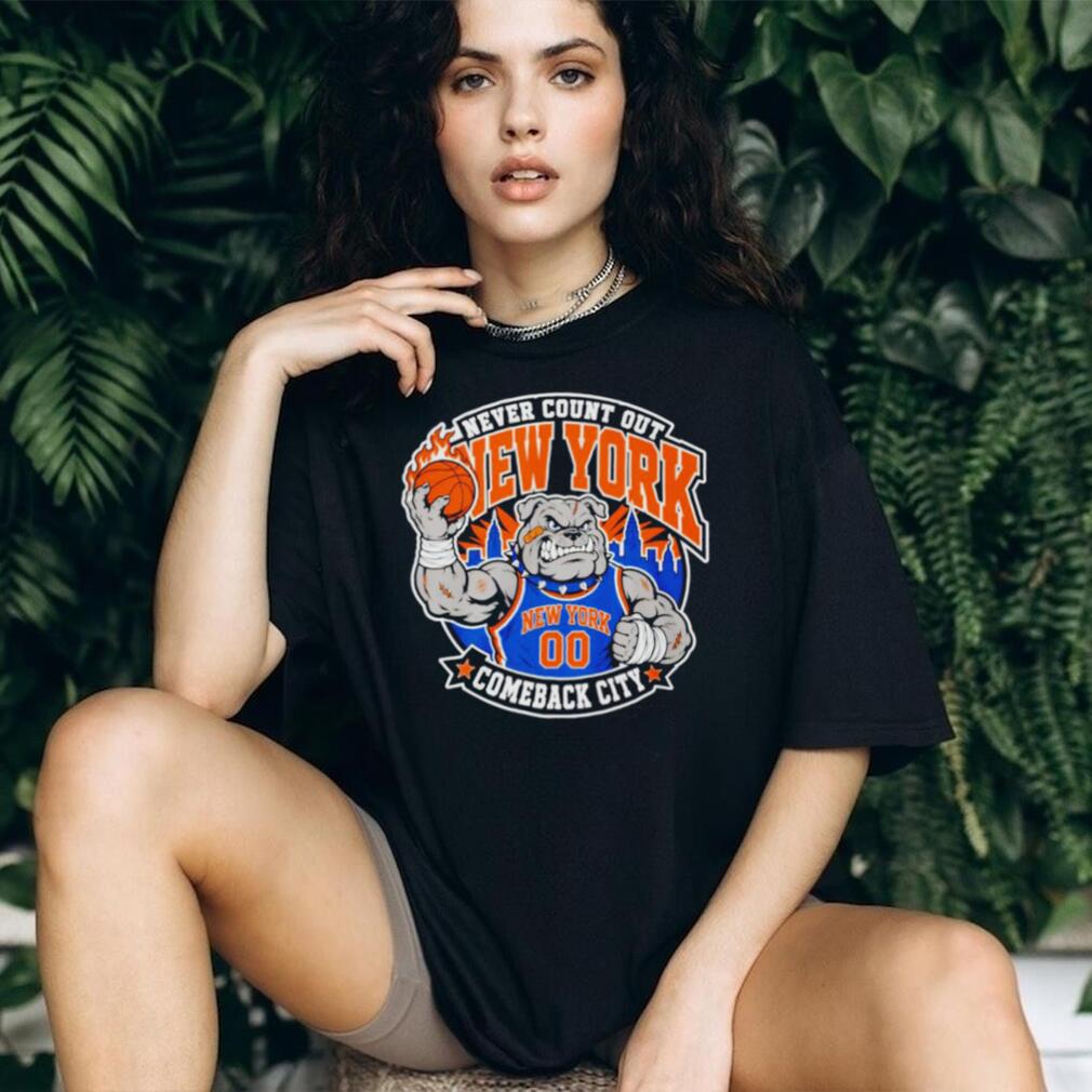 New York Knicks Never count out New York Comeback City mascot shirt New York Knicks Never count out New York Comeback City mascot shirt