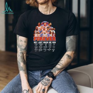 New York Knicks forever not just when we win signatures 2026 shirt