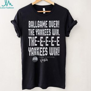 New York Yankees Ballgame Over John Sterling Quote Baseball T Shirt