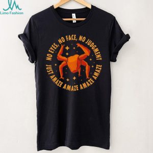 No Eyes No Face No Judgment Project Hail Mary Rocky Amaze T Shirt