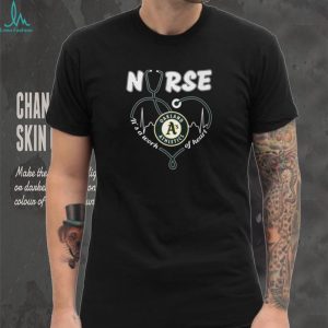 Oakland Athletics Nurse Heart Stethoscope Green Gold Logo It’s A Work Heart T Shirt