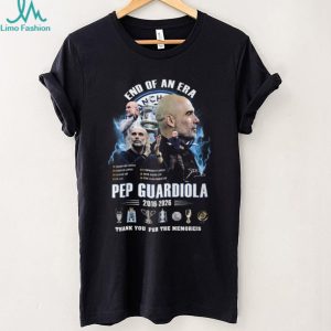 Pep Guardiola Manchester City End Of An Era Thank You T Shirt
