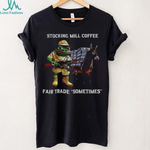 Pepe The Frog Stocking Mill Coffee Fair Trade Meme T Shirt
