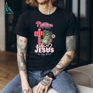 Philadelphia Phillies In My Veins Jesus In My Heart Baseball T Shirt