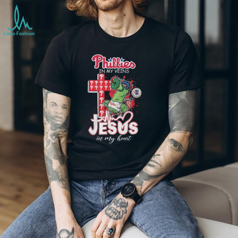 Philadelphia Phillies In My Veins Jesus In My Heart Baseball T Shirt Philadelphia Phillies In My Veins Jesus In My Heart Baseball T Shirt
