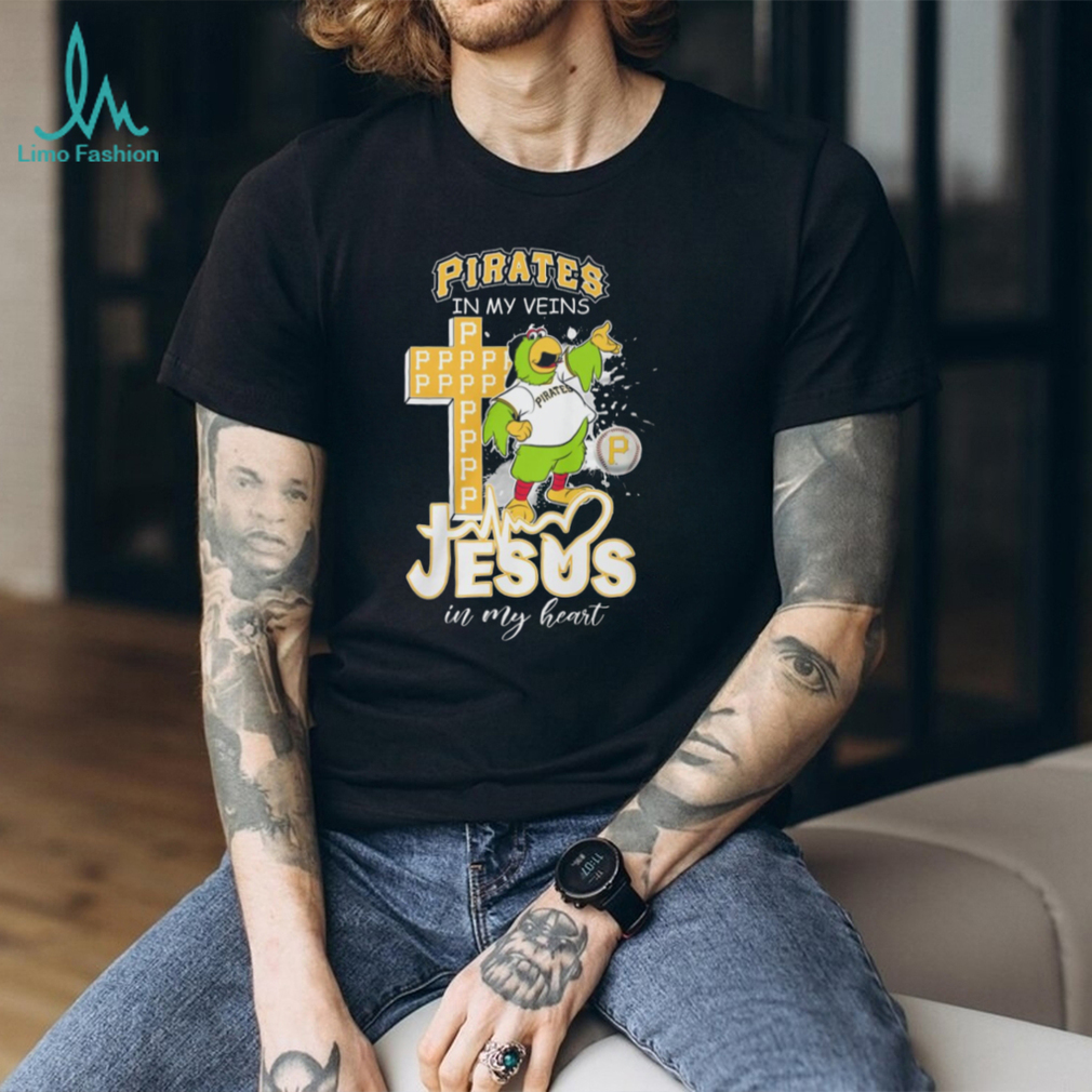 Pittsburgh Pirates In My Veins Jesus In My Heart Baseball T Shirt Pittsburgh Pirates In My Veins Jesus In My Heart Baseball T Shirt