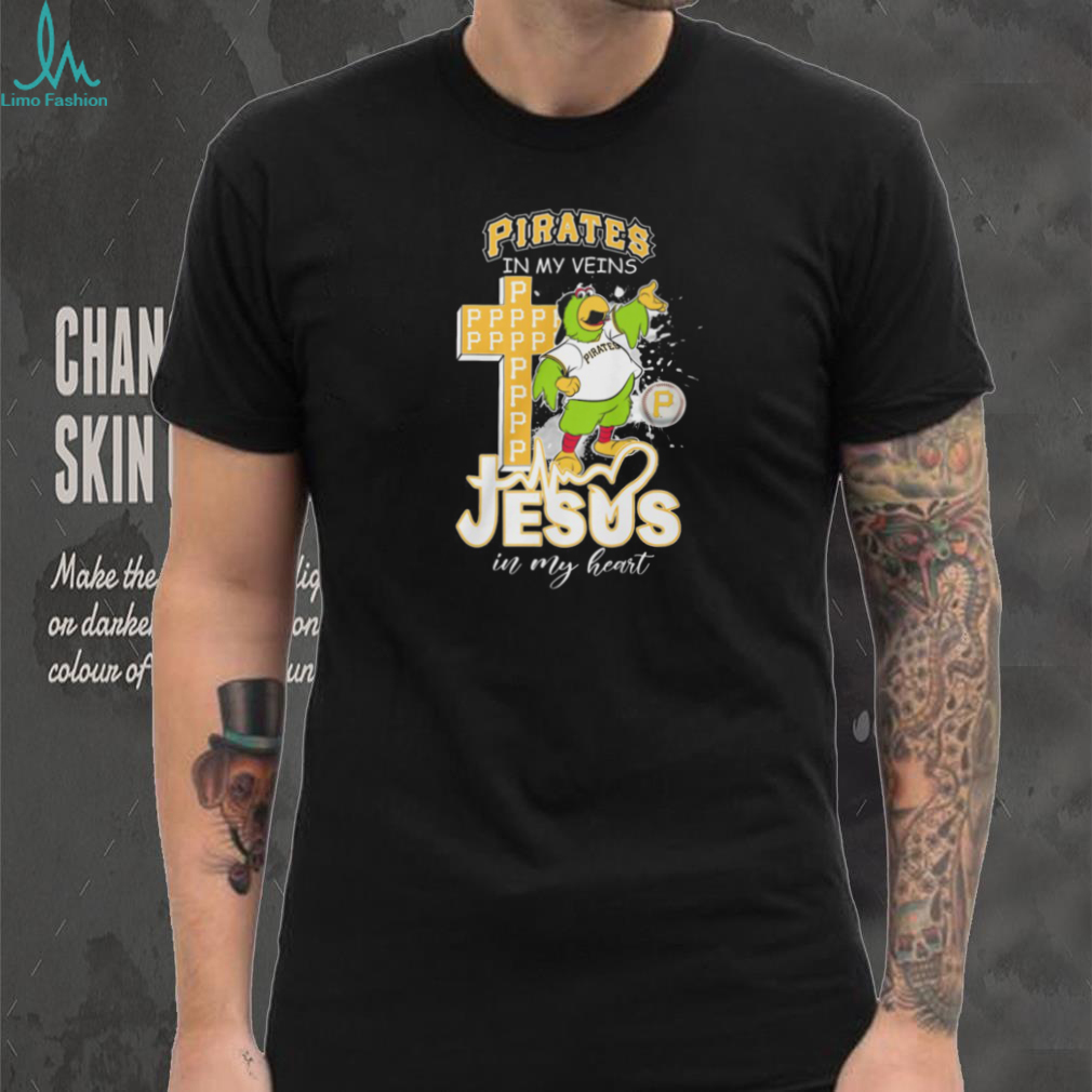 Pittsburgh Pirates In My Veins Jesus In My Heart Mascot Cross T Shirt Pittsburgh Pirates In My Veins Jesus In My Heart Mascot Cross T Shirt