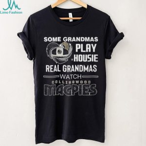 Real Grandmas Watch Collingwood Magpies Football Fan T Shirt