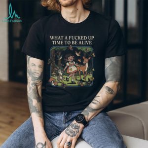 Retro Style Fucked Up Time To Be Alive Floral Nature T Shirt