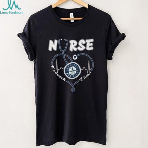 Seattle Mariners Nurse T Shirt MLB Baseball It's a Work of Heart Nursing T Shirt