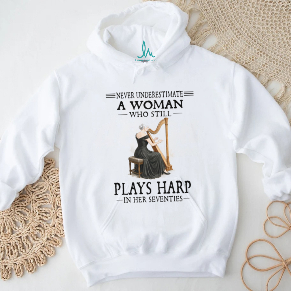 Seventy Year Old Harp Player Woman Musician T Shirt Seventy Year Old Harp Player Woman Musician T Shirt