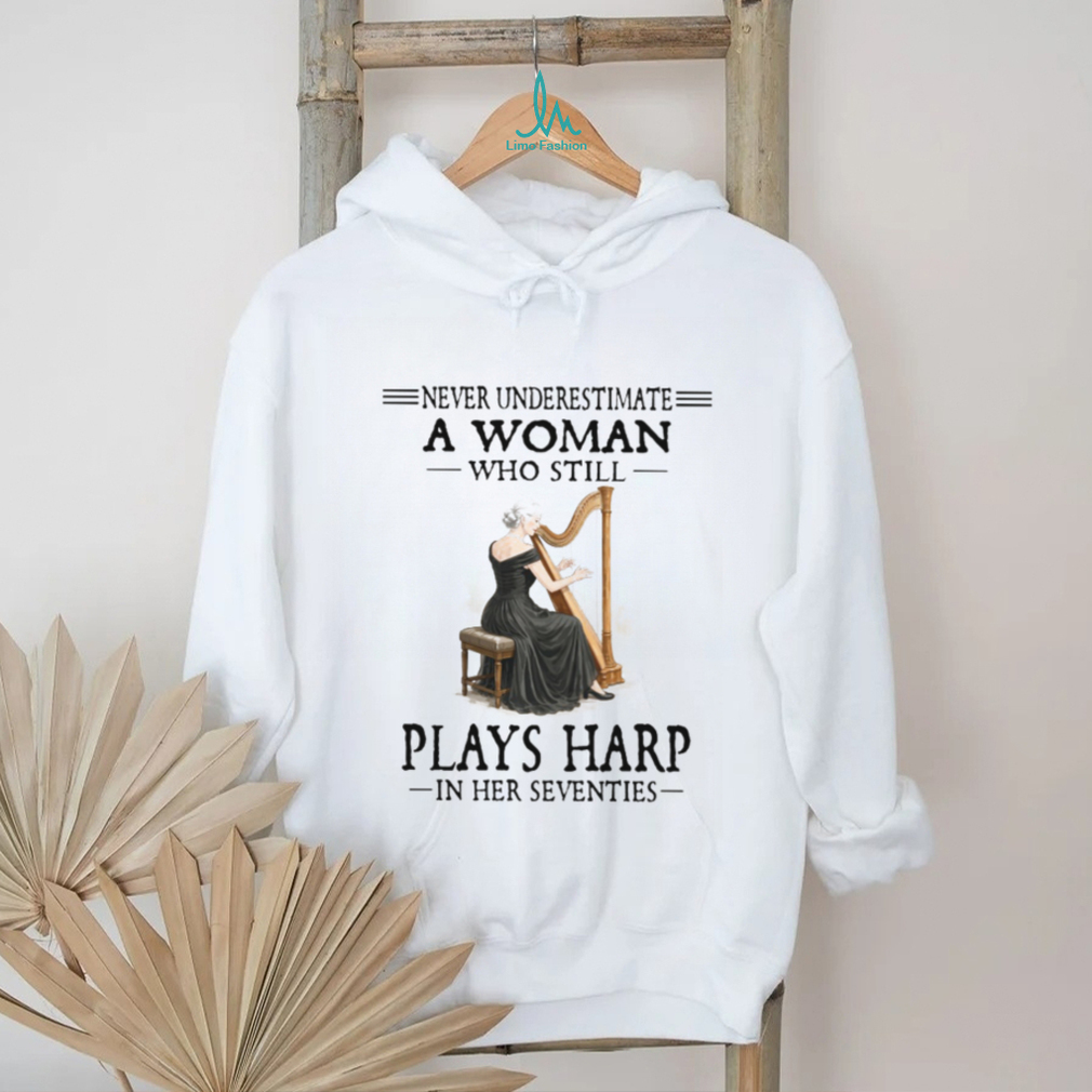 Seventy Year Old Harp Player Woman Musician T Shirt Seventy Year Old Harp Player Woman Musician T Shirt