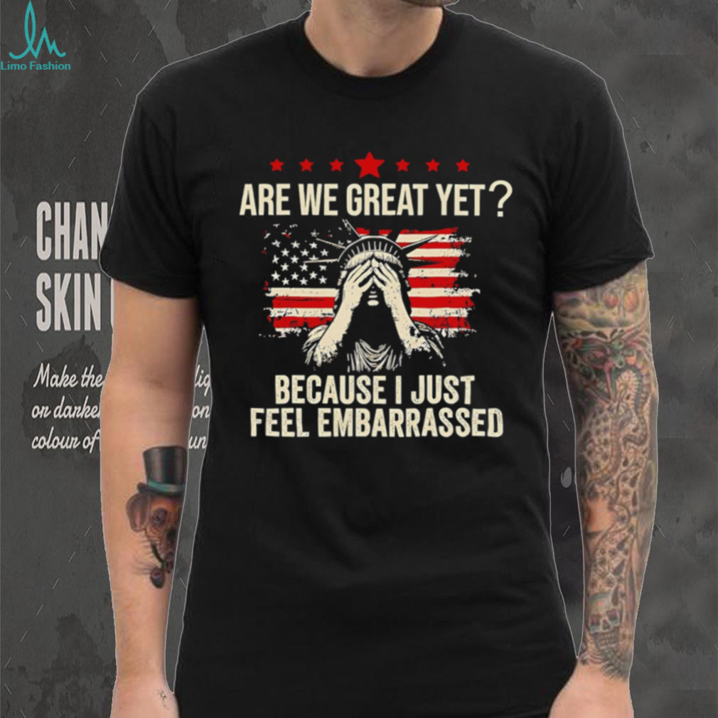 Statue Of Liberty Are We Great Yet Distressed Flag T Shirt Statue Of Liberty Are We Great Yet Distressed Flag T Shirt