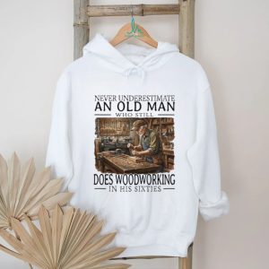 Woodworking Craftsman Old Man in His Sixties Carpenter T Shirt