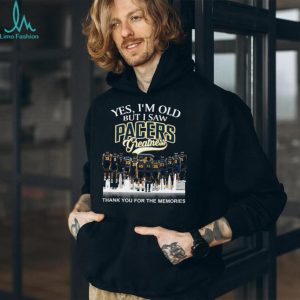 Yes I'm Old But I Saw Pacers Greatness Basketball Legends Memories T Shirt