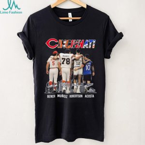 Cincinnati MLB Bench Munoz Robertson Acosta signature shirt