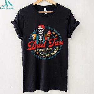 Dad Tax Funny Skeleton Eating Fast Food Personalized Shirt