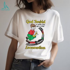 God forbid a white boy get a little locomotion shirt