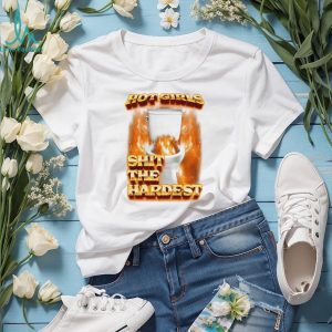 Hot girls shit the hardest flaming toilet graphic shirt