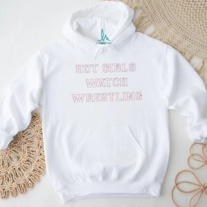 Hot girls watch wrestling simple text shirt