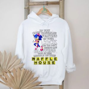 If you cant handle me Vomit Waffle House shirt