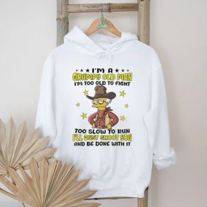 I’m a grumpy old man I’m too old to fight Abraham Simpson shirt
