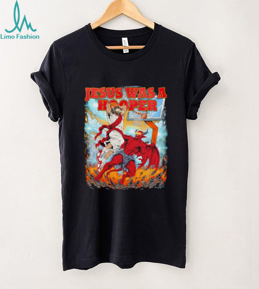 Jesus Basketball Jesus was a hooper shirt Jesus Basketball Jesus was a hooper shirt