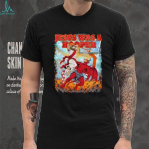Jesus Basketball Jesus was a hooper shirt