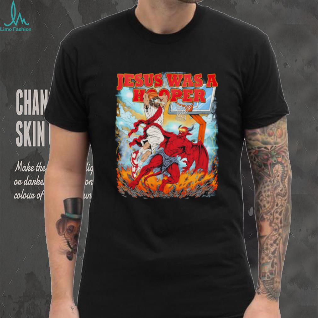 Jesus Basketball Jesus was a hooper shirt Jesus Basketball Jesus was a hooper shirt
