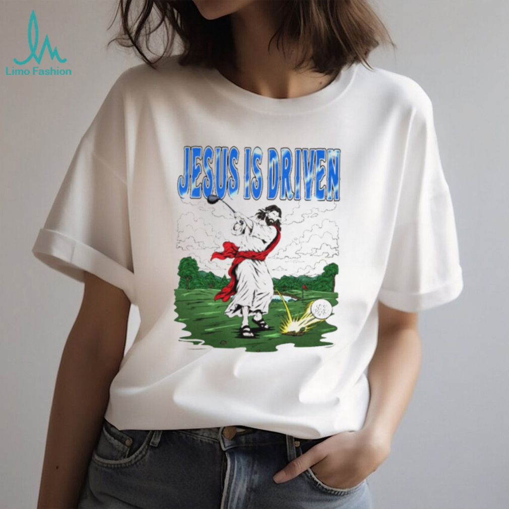 Jesus Golf Golfed Jesus is driven shirt Jesus Golf Golfed Jesus is driven shirt