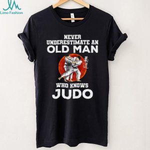 Never Underestimate An Old Man Who Knows Judo Martial Arts Shirt