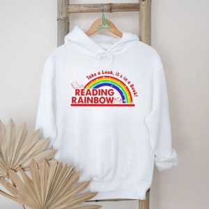 Rainbow take a look it’s in a book reading bookworm shirt