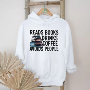 Reads books drinks coffee avoids people graphic shirt