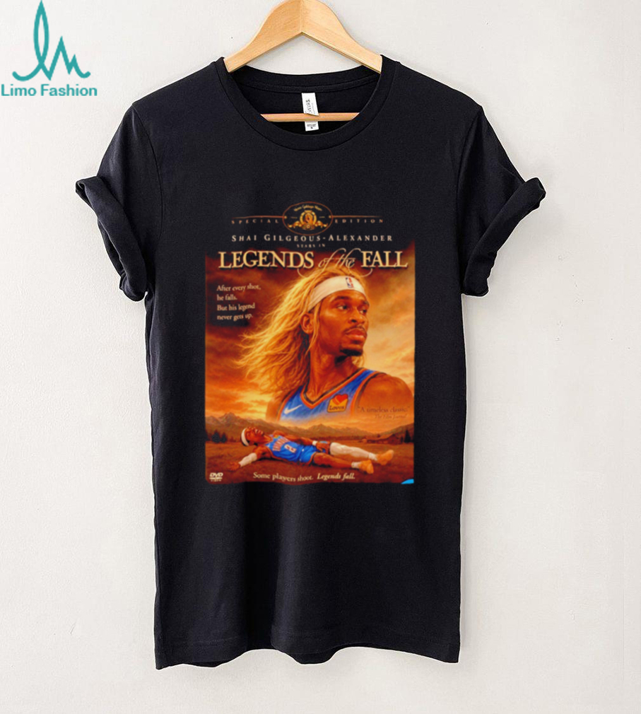 Shai Gilgeous Alexander OKC Thunder Legends of the Fall shirt Shai Gilgeous Alexander OKC Thunder Legends of the Fall shirt