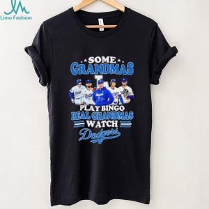 Some grandmas play bingo real grandmas watch Los Angeles Dodgers shirt