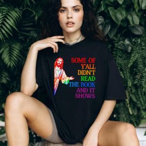 Some of y’all didn’t read the book and it shows Jesus illustration shirt