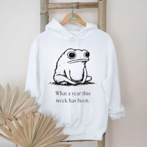 What A Year This Week Has Been Frog Shirt