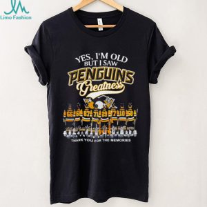 Yes I’m old but I saw Pittsburgh Penguins Greatness thank you for the memories shirt Yes I’m old but I saw Pittsburgh Penguins Greatness thank you for the memories shirt