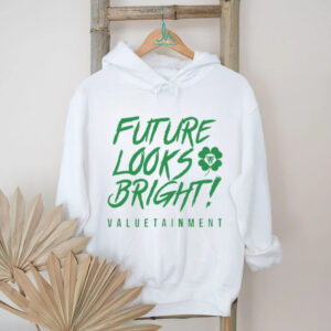 Valuetainment Future Looks Bright Shamrock T Shirt