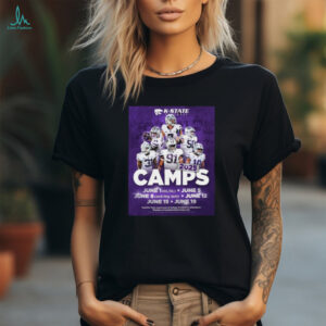 Kansas State Wildcats football 2025 Camps June 1 Ol Dl June 5 June 8 Skill Big Skill June 12 June 15 June 19 Poster T Shirt