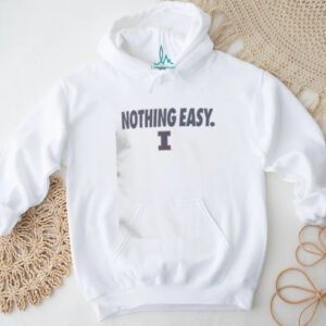 Top Illinois Fighting Illini Nothing Easy T Shirt