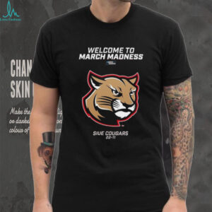 SIU Edwardsville Cougars Welcome to March Madness Shirt