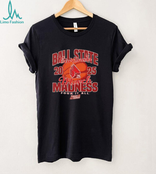 Ball State Cardinals March Madness four it all 2025 shirt