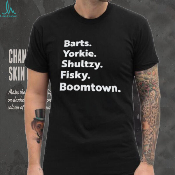 Barts yorkie shultzy fisky boomtown shirt