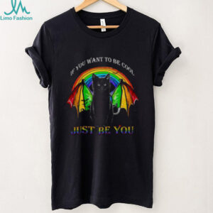 Black Cat If You Want To Be Cool Just Be You LGBT Shirt