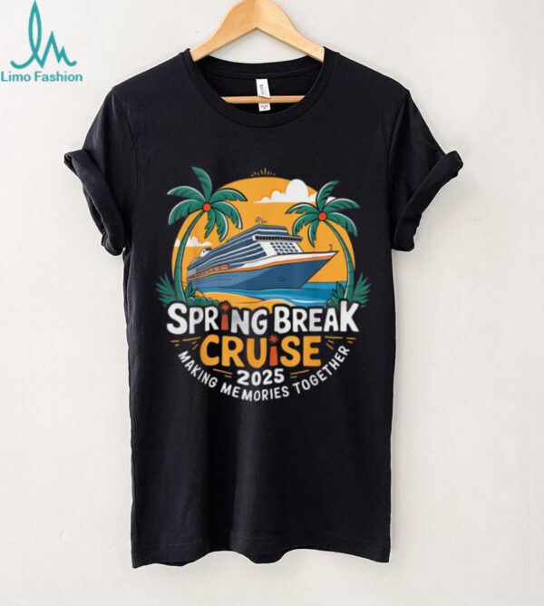 Break For Spring Cruise 2025 Together Matching Family T Shirt