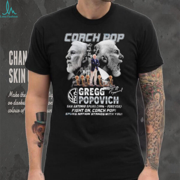 Coach Pop Gregg Popovich Spurs Nation Stands With You Signature Unisex T shirt