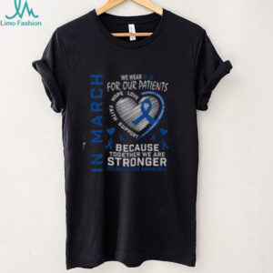 Good In March We Wear Blue Patients Colon Cancer Awareness Nurse T Shirt Recovered